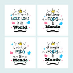 Greeting Card Or Post Design With The Best Dad In The World In Four Type Language.