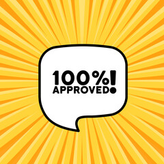 Speech bubble with 100 percent approved text. Boom retro comic style. Pop art style. Vector line icon for Business and Advertising