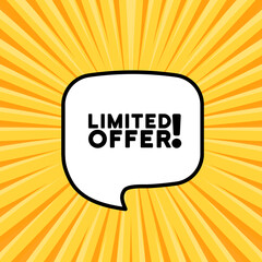 Speech bubble with limited offer text. Boom retro comic style. Pop art style. Vector line icon for Business and Advertising