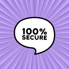 Speech bubble with 100 percent secure text. Boom retro comic style. Pop art style. Vector line icon for Business and Advertising