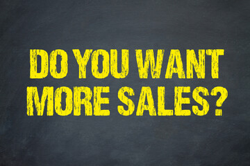 Do you want more sales? - obrazy, fototapety, plakaty