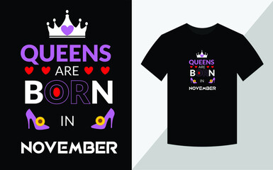 Queens are born in November, Birthday T-shirt design