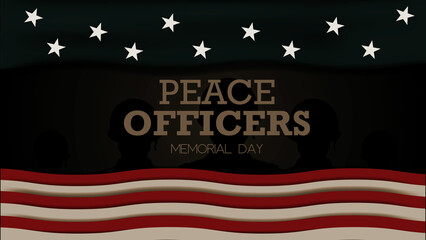 Peace Officers Memorial Day  Elegant Tribute Design for Those Who Served the Country.  Backdrop for United States flag. Poster and template vector illustration.