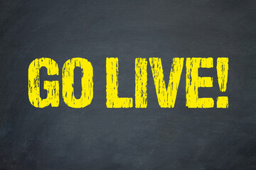 Go Live!