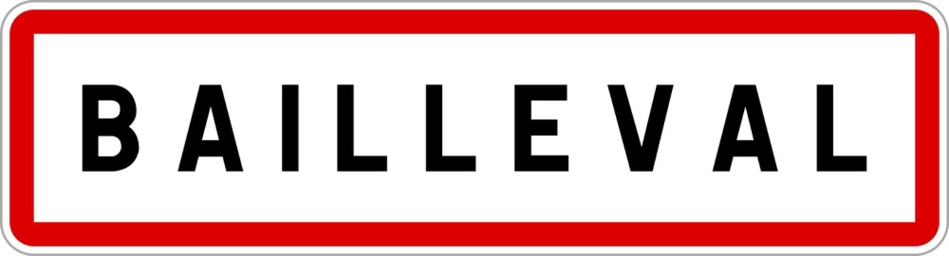 Panneau entrée ville agglomération Bailleval / Town entrance sign Bailleval