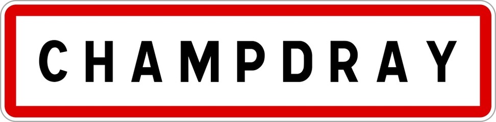 Panneau entrée ville agglomération Champdray / Town entrance sign Champdray