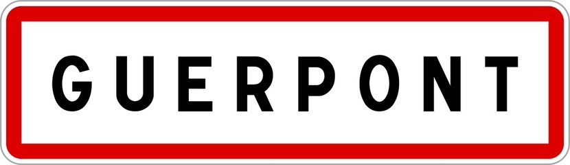 Panneau entrée ville agglomération Guerpont / Town entrance sign Guerpont