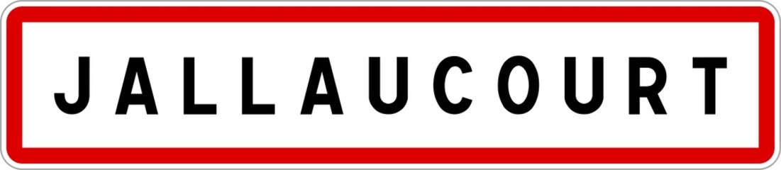 Panneau entrée ville agglomération Jallaucourt / Town entrance sign Jallaucourt
