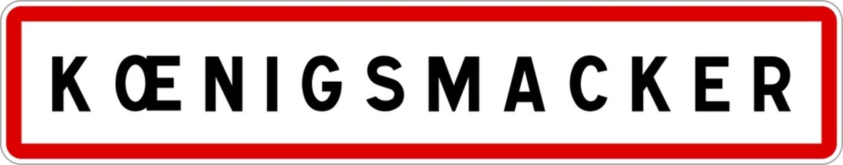 Panneau entrée ville agglomération Kœnigsmacker / Town entrance sign Kœnigsmacker