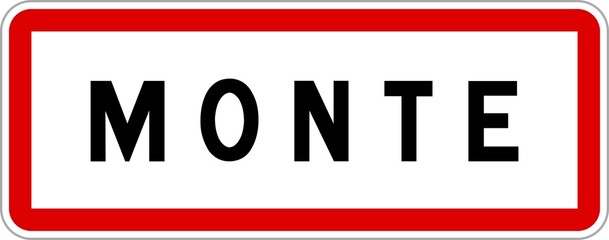 Panneau entrée ville agglomération Monte / Town entrance sign Monte