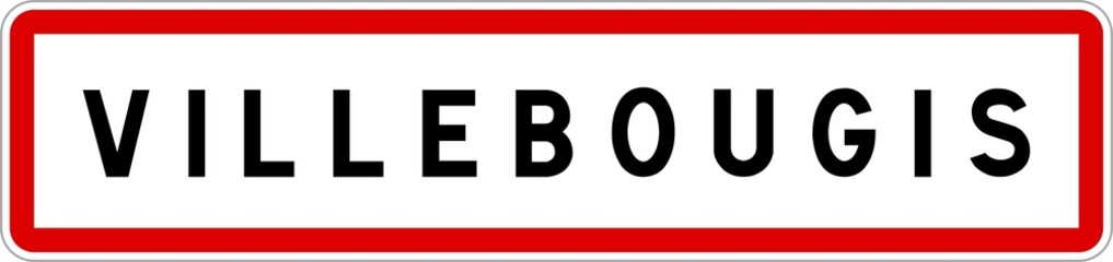 Panneau entrée ville agglomération Villebougis / Town entrance sign Villebougis