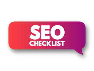 Seo Checklist text message bubble, concept background
