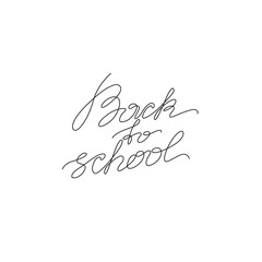 Back to school, inscription, continuous line drawing, hand lettering small tattoo, print for clothes, t-shirt, emblem or logo design, one single line on a white background, isolated vector illustratio