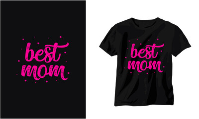 Best Mom ever vector illustration - Inspirational lettering Calligraphy for Mother's Day t-shirt print, card, poster, mug, gift card design, and much more.
