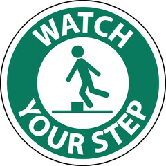 Watch Your Step Floor Sign On White Background