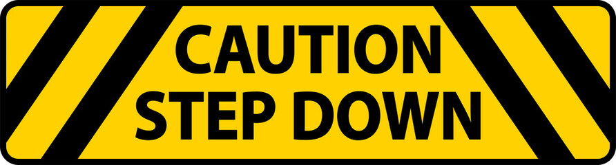 Caution Step Down Floor Sign On White Background