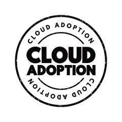 Cloud Adoption text stamp, concept background
