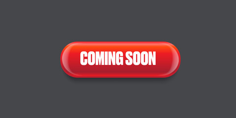 Coming soon horizontal banner and red button on grey modern background. vector coming soon sticker, label, icon, logo and badge isolated on stylish grey background