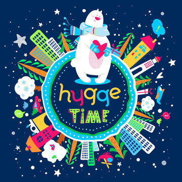 Cute Hygge concept poster with hand-drawn cheerful text. Motivational background with cartoon Earth globe. Vector illustration. "Hygge time" lettering.