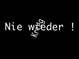 Nie wieder Krieg german expression against war meaning never again war