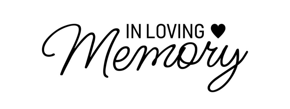 In loving memory. Vector black ink lettering isolated on white background. Funeral cursive calligraphy, memorial card clip art