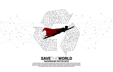 Silhouette of man in superhero suit flying with Recycle icon from dot connect line circuit board. background for take care and save the environment.