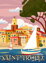 Travel Poster Saint-Tropez France, old city Mediterranean, retro style. Cote d Azur of Travel sea vacation Europe. Vintage style vector illustration - obrazy, fototapety, plakaty