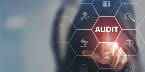 Audit business concept. Examination and evaluation of the financial statement of an organization;...