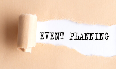 The text EVENT PLANNING appears on torn paper on white background.