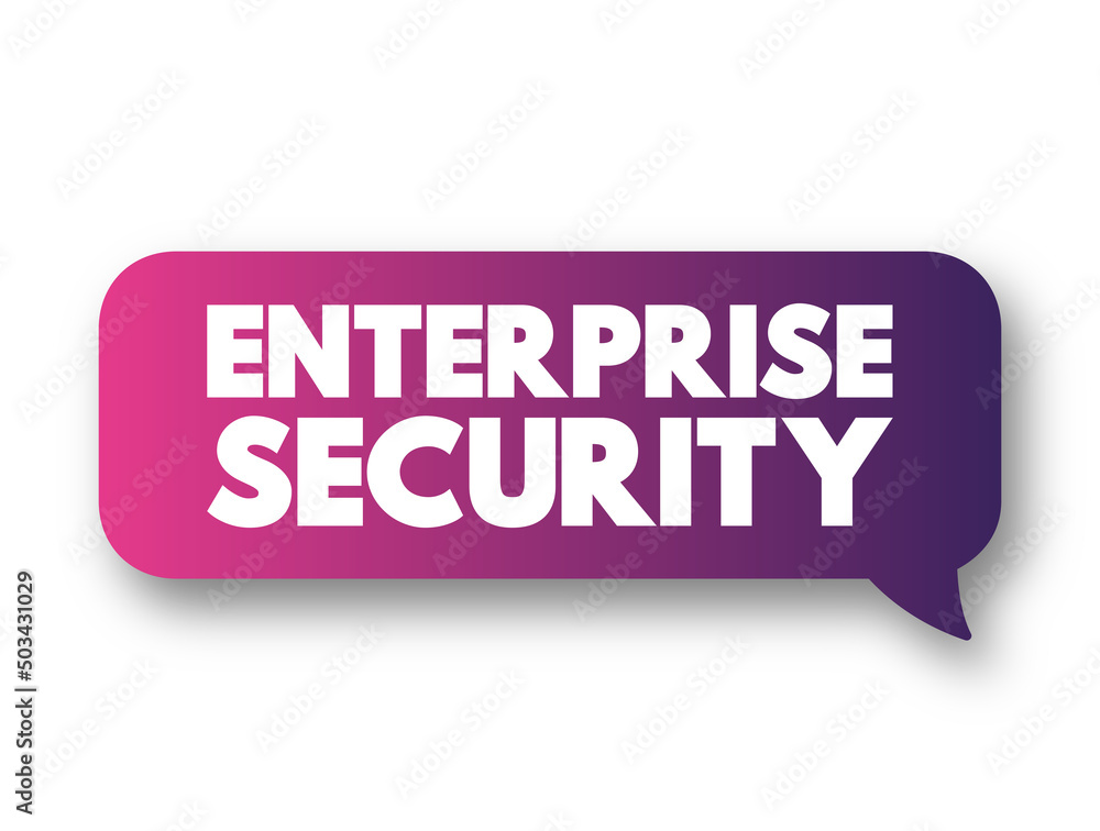 Aufkleber enterprise security - includes both the internal or proprietary business secrets of a company, emplo