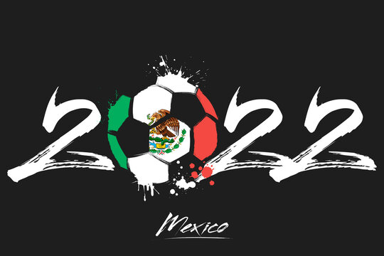 2022 and ball in flag colors of Mexico