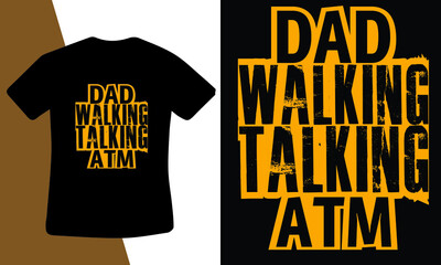 dad walking talking ATM T-shirt design template 