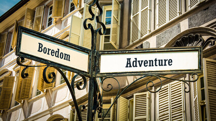 Street Sign to Adventure versus Boredom