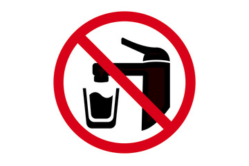 Not drinkable water prohibition sign. Please do not drink water icon