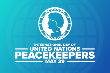 International Day of United Nations Peacekeepers. May 29. Holiday concept. Template for background, banner, card, poster with text inscription. Vector EPS10 illustration. - obrazy, fototapety, plakaty