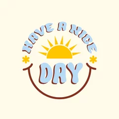 Door stickers Positive Typography Have a nice day retro hippie design illustration, positive message phrase isolated on a beige background. Trendy vector illustration