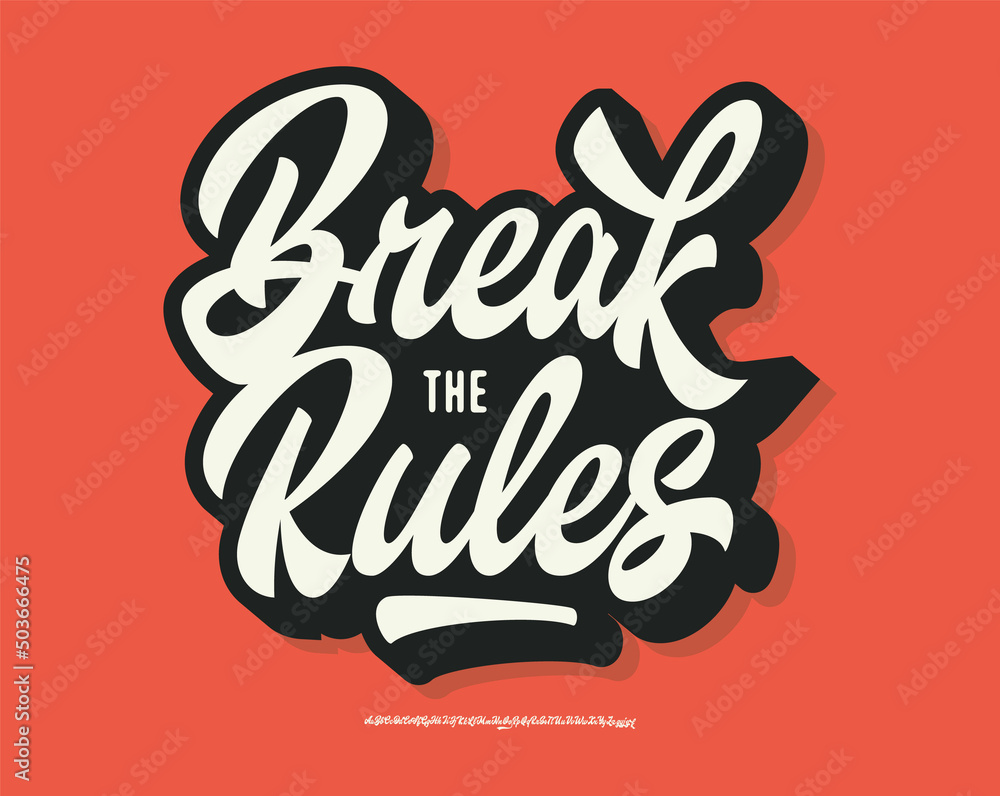 Fototapete break the rules.original brush script font. retro typeface. vector illustration.