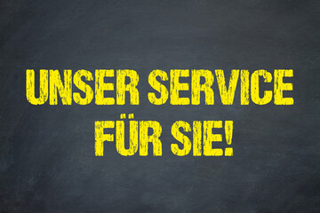 Unser Service für Sie!