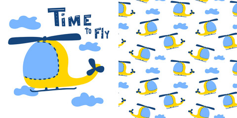 Yellow helicopter cartoon style with sign Time to fly. Seamless pattern with helicopter. Vector illustration