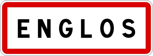 Panneau entrée ville agglomération Englos / Town entrance sign Englos