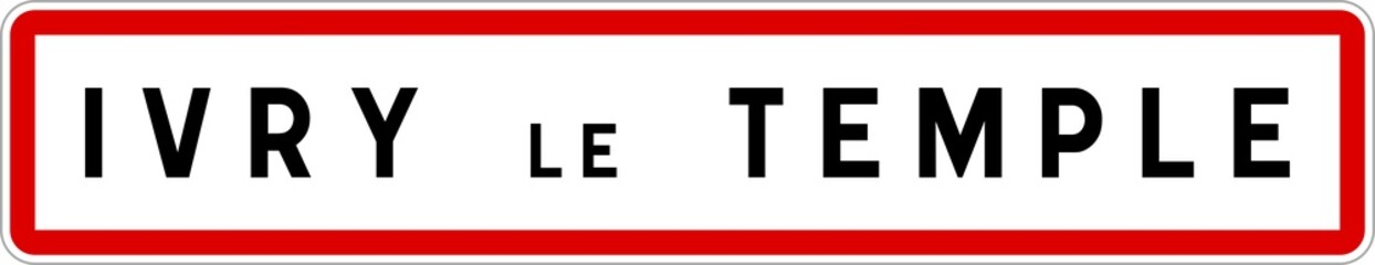 Panneau entrée ville agglomération Ivry-le-Temple / Town entrance sign Ivry-le-Temple