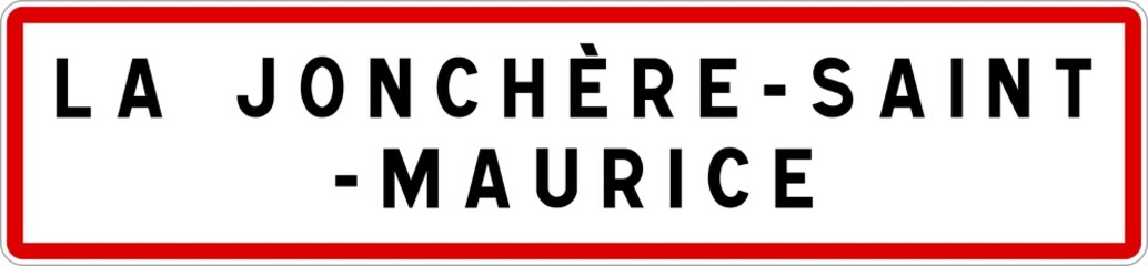 Panneau entrée ville agglomération La Jonchère-Saint-Maurice / Town entrance sign La Jonchère-Saint-Maurice