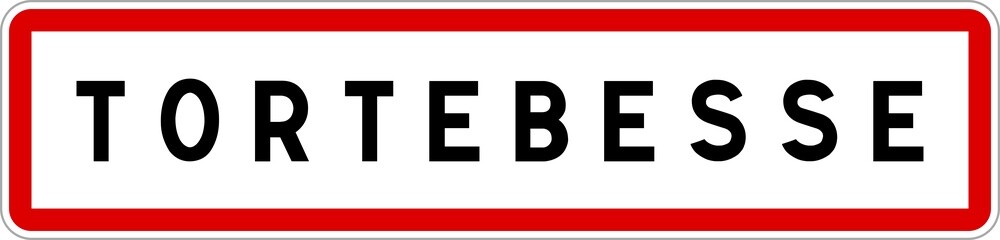 Panneau entrée ville agglomération Tortebesse / Town entrance sign Tortebesse