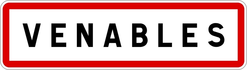 Panneau entrée ville agglomération Venables / Town entrance sign Venables