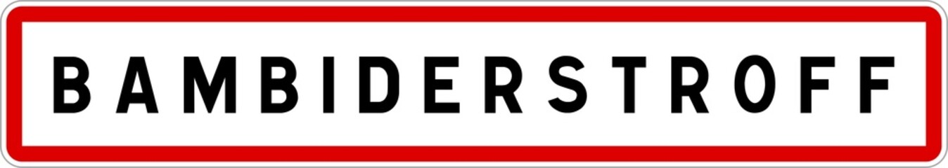 Panneau entrée ville agglomération Bambiderstroff / Town entrance sign Bambiderstroff