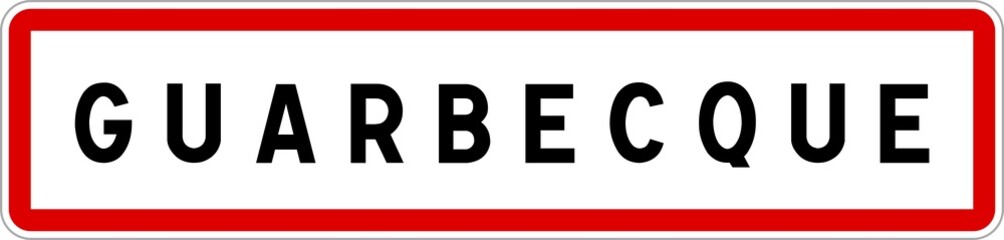Panneau entrée ville agglomération Guarbecque / Town entrance sign Guarbecque