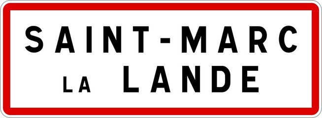 Panneau entrée ville agglomération Saint-Marc-la-Lande / Town entrance sign Saint-Marc-la-Lande