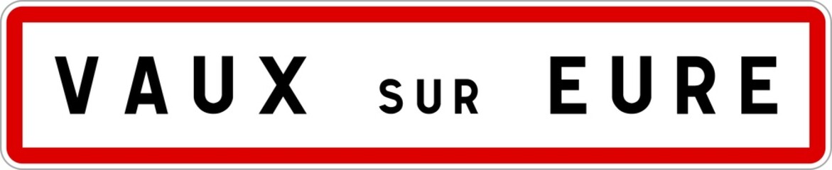 Panneau entrée ville agglomération Vaux-sur-Eure / Town entrance sign Vaux-sur-Eure