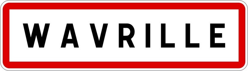 Panneau entrée ville agglomération Wavrille / Town entrance sign Wavrille