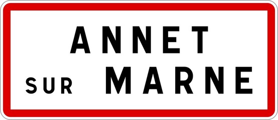 Panneau entrée ville agglomération Annet-sur-Marne / Town entrance sign Annet-sur-Marne